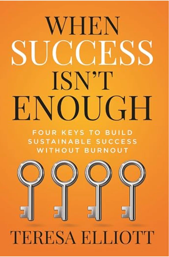 When Success Isn't Enough by Teresa Elliott — book cover